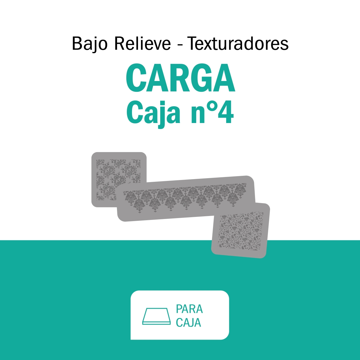 Carga Sellos y Bajo Relieve Caja N�4